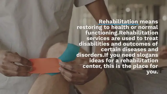 Video thumbnail for Rehab Slogans: 200+ Best Rehabilitation Slogans and Taglines