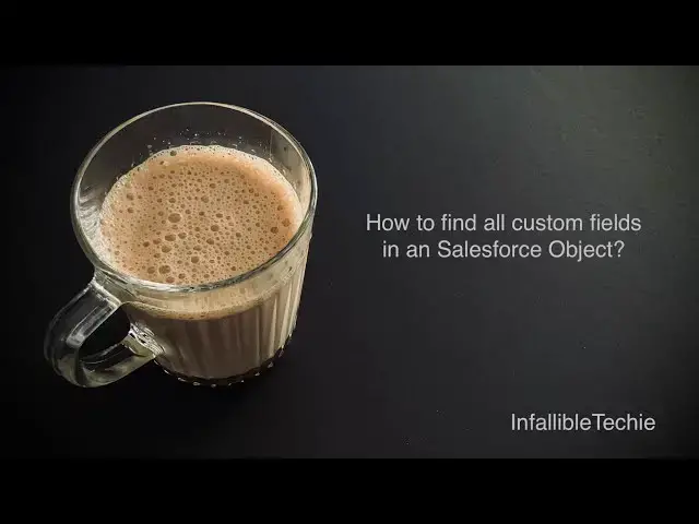 Video thumbnail for Find all custom fields in an Salesforce Object
