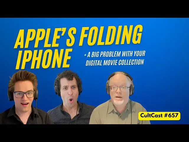 'Video thumbnail for Apple’s Folding iPhone is incoming + a BIG problem with your digital movie collection (CultCast #657'