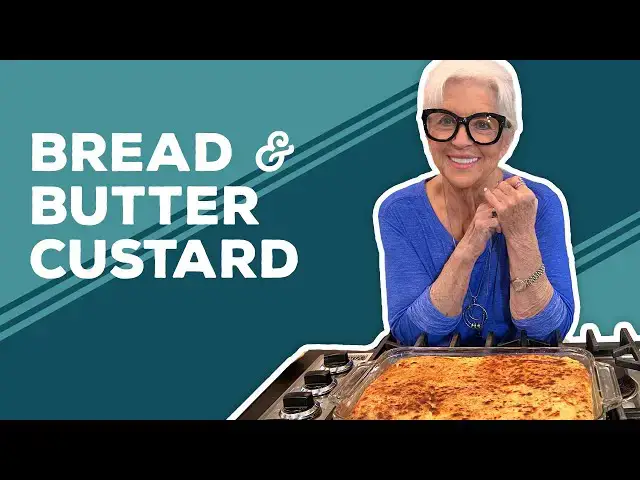 Video thumbnail for Love & Best Dishes: Bread and Butter Custard Recipe