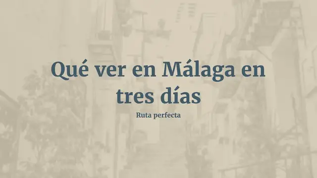 'Video thumbnail for Qué ver en Málaga en tres días [Ruta perfecta]'
