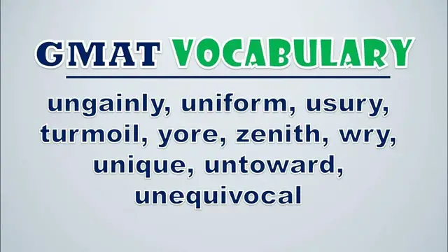 Video thumbnail for GMAT Vocabulary: Ungainly, Uniform, Usury, Turmoil, Yore, Zenith, Wry, Unique, Untoward