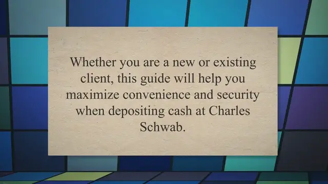 Video thumbnail for Maximizing Convenience and Security: A Guide to Depositing Cash at Charles Schwab