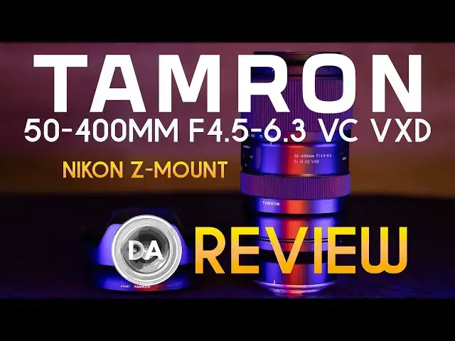 Video thumbnail for Tamron 50-400mm F4.5-6.3 VC VXD for Nikon Z | Review + Optical Deep Dive