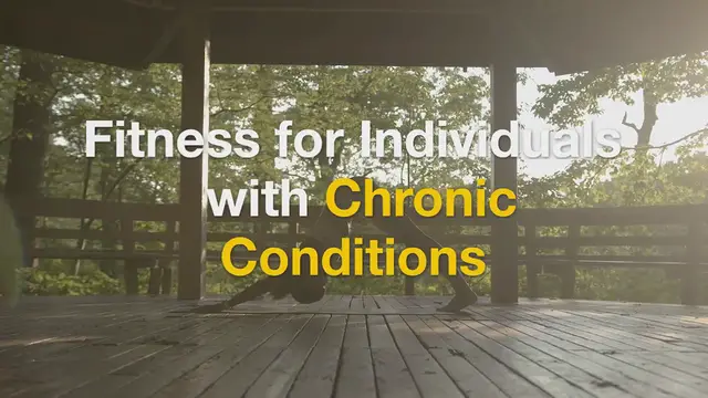 Video thumbnail for Fitness for Individuals with Chronic Conditions