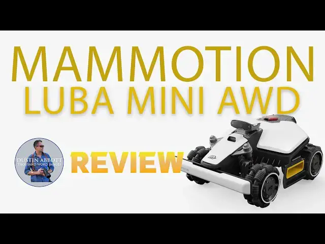 'Video thumbnail for Mammotion LUBA AWD MINI Robot Lawnmower Review'
