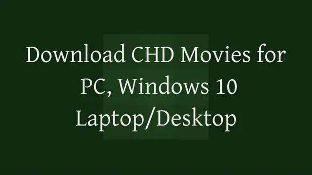 Video thumbnail for Download CHD Movies for PC, Windows 10 Laptop/Desktop