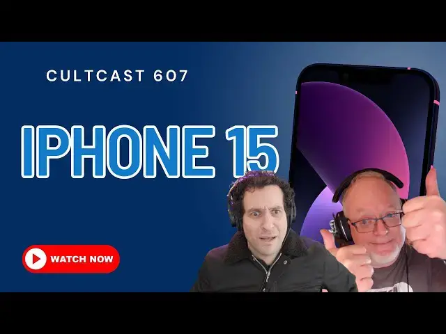 'Video thumbnail for Apple's September iPhone 15 event - here we go! (CultCast #607)'