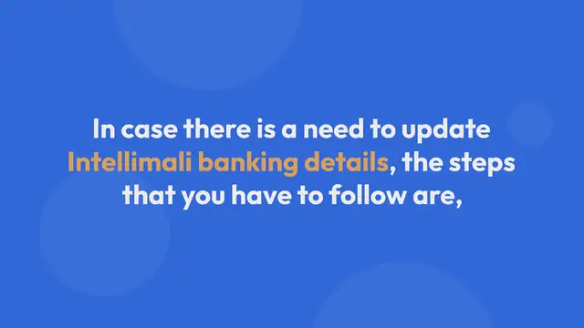 Video thumbnail for How to Update Banking Details on Intellimali?