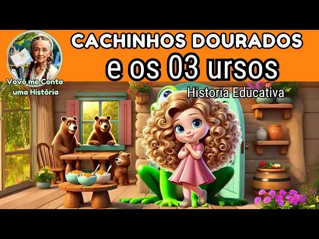 Video thumbnail for Cachinhos Dourados e os Três Ursos | História Infantil Completa com Lições Importantes