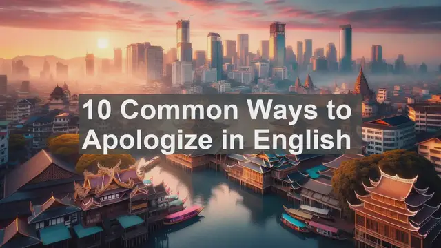 Video thumbnail for 10 Common Ways to Apologize in English