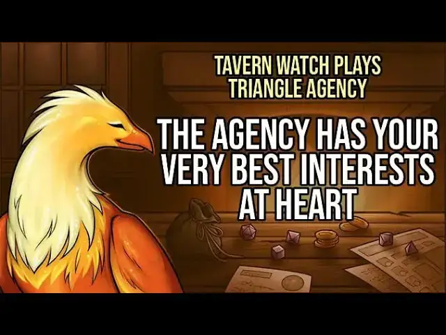 'Video thumbnail for Tavern Watch Plays Triangle Agency 1: The Agency has your very best interests at heart!'