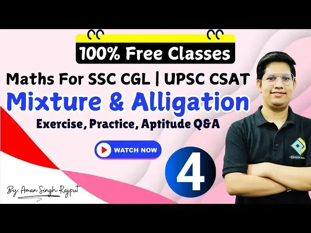 Video thumbnail for Mixture and Alligation Exercise, Practice, Aptitude Q&A| Important for SSC CGL | UPSC CSAT | Part-3