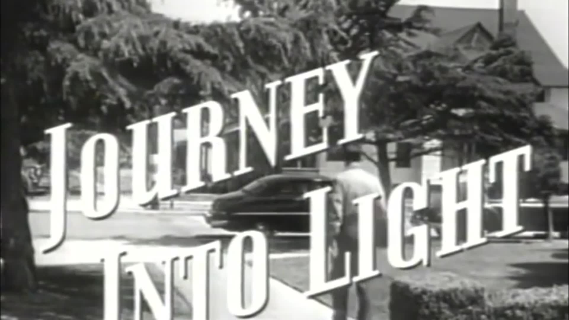 Video thumbnail for Journey Into Light 1951