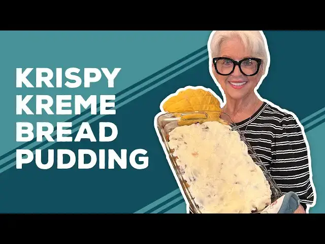 Video thumbnail for Love & Best Dishes: Krispy Kreme Bread Pudding Recipe