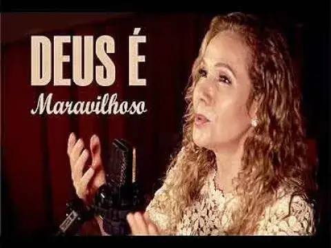 Video thumbnail for DEUS é MARAVILHOSO - Música Gospel de Louvor