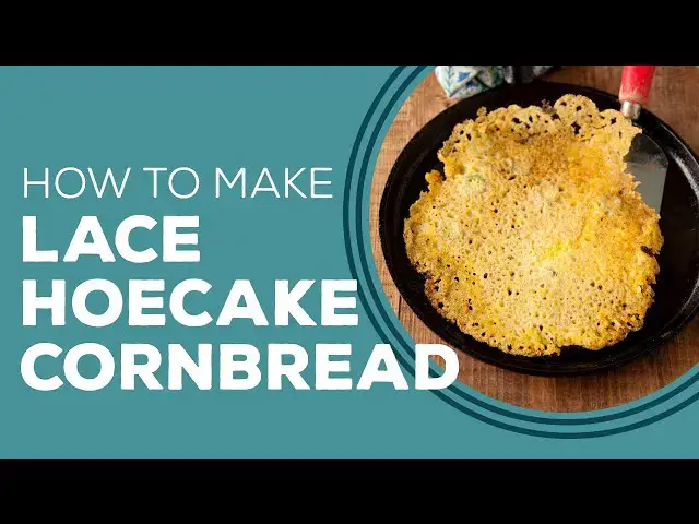 Video thumbnail for Blast From the Past: Lace Hoecake Cornbread Recipe