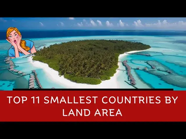 'Video thumbnail for Top 11 Smallest Countries by Land Area'