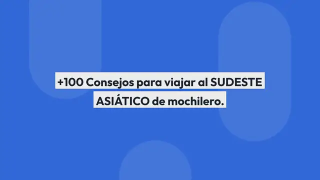 Video thumbnail for +100 Consejos para viajar al SUDESTE ASIÁTICO de mochilero.
