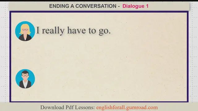 'Video thumbnail for ENDING A CONVERSATION'