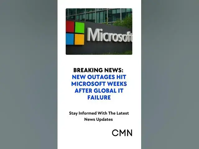 Video thumbnail for New Microsoft Outages Disrupt Global Services Again: Cambridge Water and Others Impacted