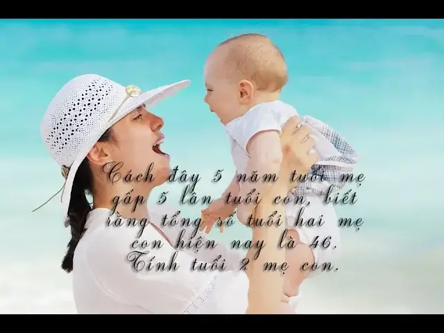 Video thumbnail for Tuổi mẹ gấp 5 lần tuổi con