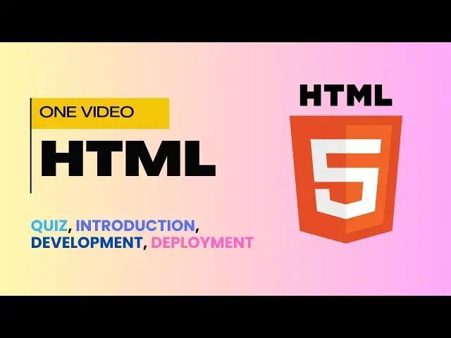 Video thumbnail for HTML in One Video - Development, Deployment and Quiz