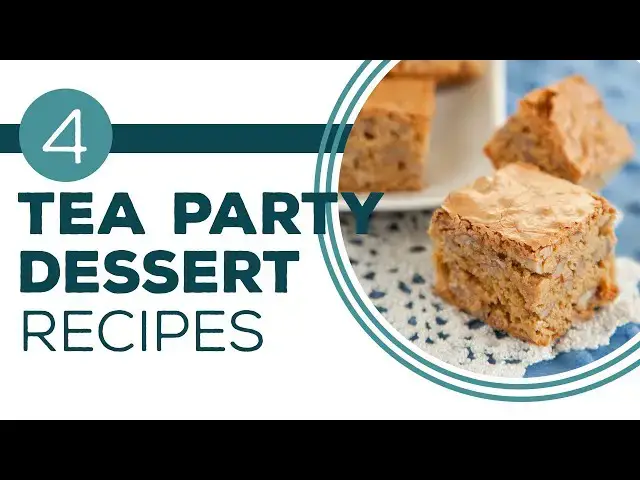 Video thumbnail for Full Episode Fridays: Tea Party - 4 Tea Party Dessert Recipes