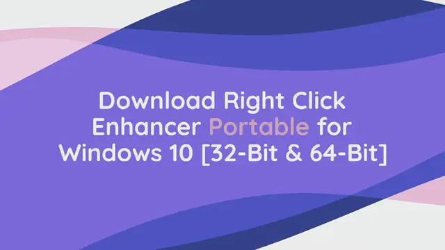 Video thumbnail for Download Right Click Enhancer Portable for Windows 10 [32-Bit & 64-Bit]