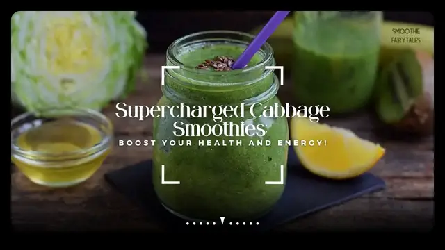 Video thumbnail for Supercharged Cabbage Smoothies: Boost Your Health and Energy! #healthysmoothies