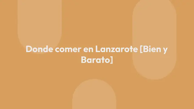 Video thumbnail for Donde comer en Lanzarote [Bien y Barato]