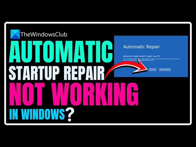 Video thumbnail for Automatic Startup Repair not working in Windows 11