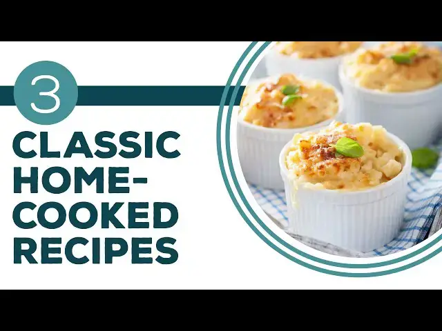 Video thumbnail for Full Episode Fridays: Remember the Classics - 3 Classic Home-Cooked Recipes