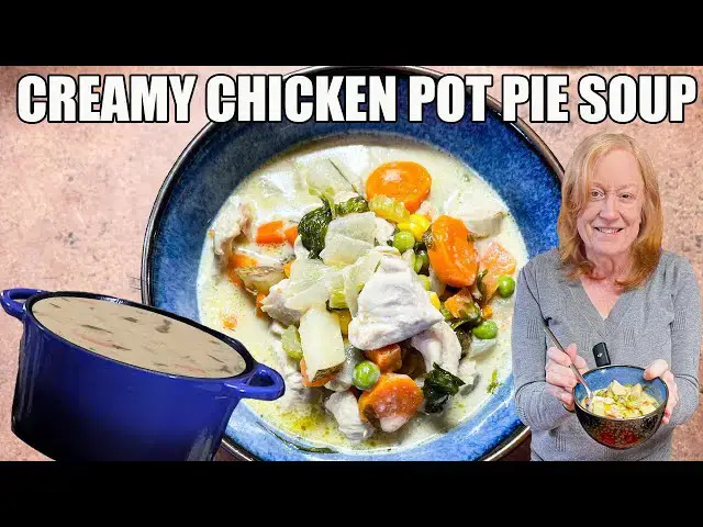 'Video thumbnail for CREAMY CHICKEN POT PIE SOUP'