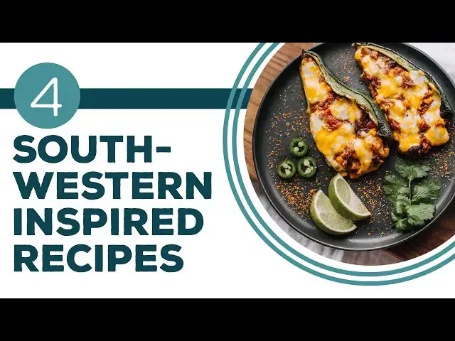 Video thumbnail for Full Episode Fridays: Southwest Flair - 4 Southwestern-Inspired Recipes