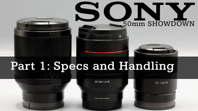 Video thumbnail for Sony FE 50mm Shootout | Round 1: Build and Design | 4K