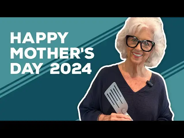 Video thumbnail for Love & Best Dishes: Happy Mother's Day 2024 from Paula Deen