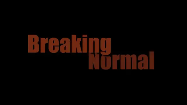 Video thumbnail for Breaking Normal Trailer.mp4