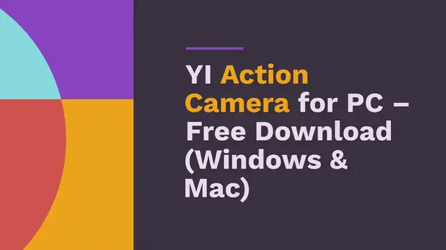 Video thumbnail for YI Action Camera for PC – Free Download (Windows & Mac)