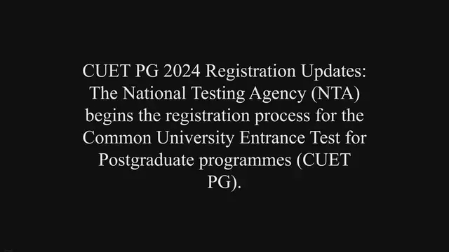 'Video thumbnail for CUET PG Application Form 2024 Updates: Registration begins at pgcuet.samarth.ac.in'