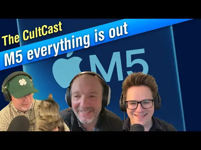 Video thumbnail for M5 MacBook Pro, iPad Pro, Vision Pro are HERE! (CultCast #721)