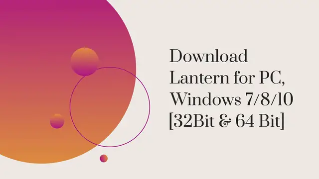 Video thumbnail for Download Lantern for PC, Windows 7/8/10 [32Bit & 64 Bit]