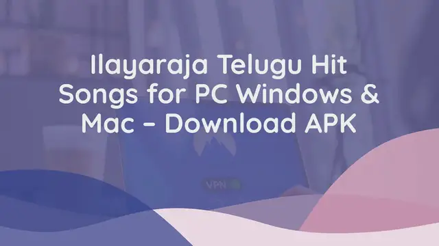 Video thumbnail for Ilayaraja Telugu Hit Songs for PC Windows & Mac – Download APK
