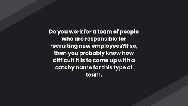 Video thumbnail for 200+ Catchy And Best Recuriting Team Names Ideas