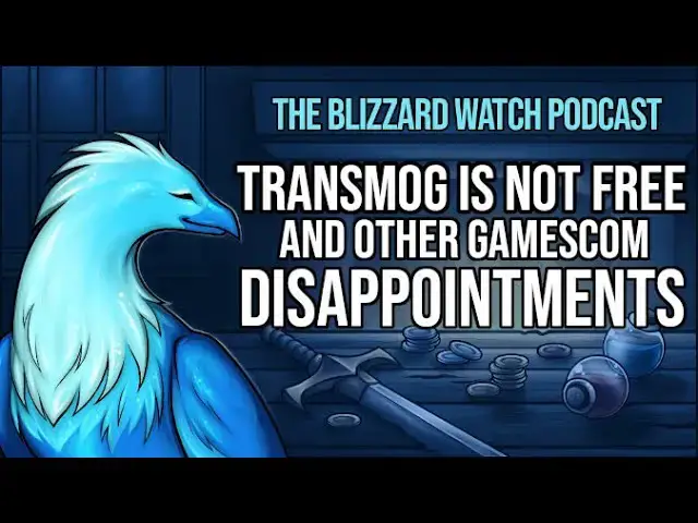 Video thumbnail for Transmog is not free, and other Gamescom disappointments
