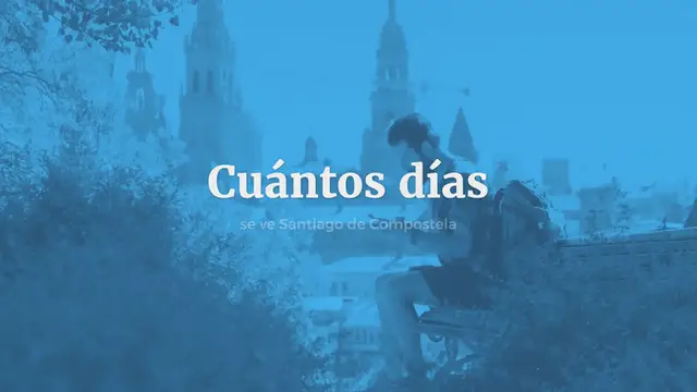Video thumbnail for ¿En cuántos días se ve Santiago de Compostela?