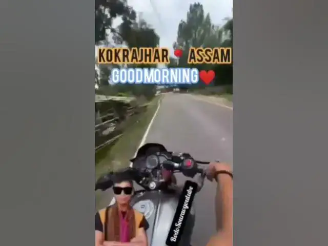 Video thumbnail for 👨🏻‍💼😎😊🏍️)👨🏽‍💼😎😀👍 BodoSouravyoutube 🖤🇮🇳 GOODMORNING🌄❤️   KOKRAJHAR 📍 ASSAM