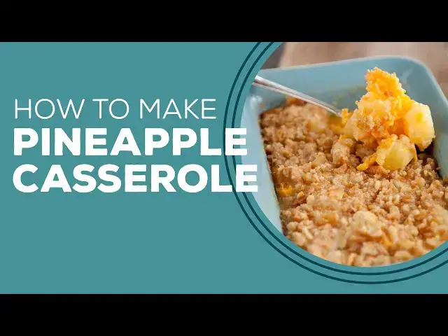 Video thumbnail for Blast from the Past: Pineapple Casserole Recipe | Thanksgiving Side Dishes