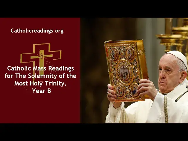 'Video thumbnail for Catholic Sunday Mass Readings The Solemnity of the Most Holy Trinity Year B'