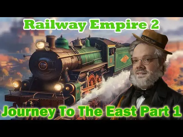 Video thumbnail for 🚂 Railway Empire 2: Master Journey to the East, One step at a time🌏